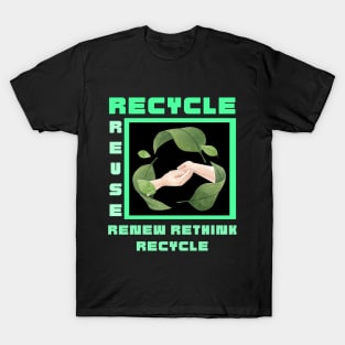 Reduce Recycle Reuse Renew and Rethink T-Shirt